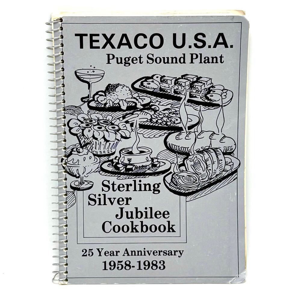 Texaco USA Puget Sound Plant Silver Jubilee Cookbook Recipes Vintage 80s 1983